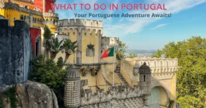 What to Do in Portugal