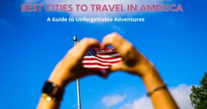 best cities to travel in america
