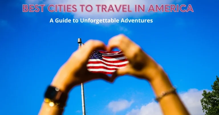 best cities to travel in america