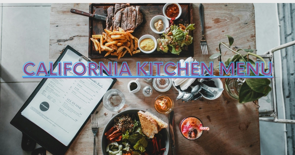 California Kitchen Menu