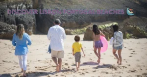Discover Lisbon Portugal Beaches